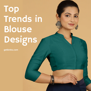 Top Trends in Blouse Designs - Stay Update With The Trend
