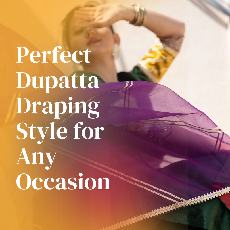 Choose the Perfect Dupatta Draping Style for Any Occasion