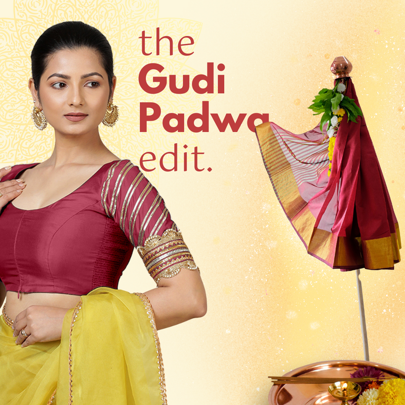 Shop Handpicked Saree Blouses, Kurta Sets, Sarees, and Lehengas For Gudi Padwa